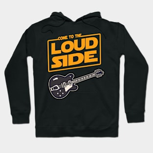 Come to the loud Side Electric Guitar Musician Gift Hoodie